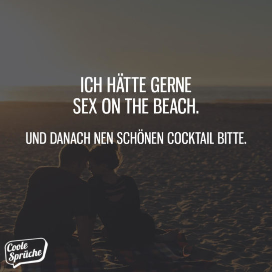 Ich Hätte Gerne Sex On The Beach Coole Sprüche 1214