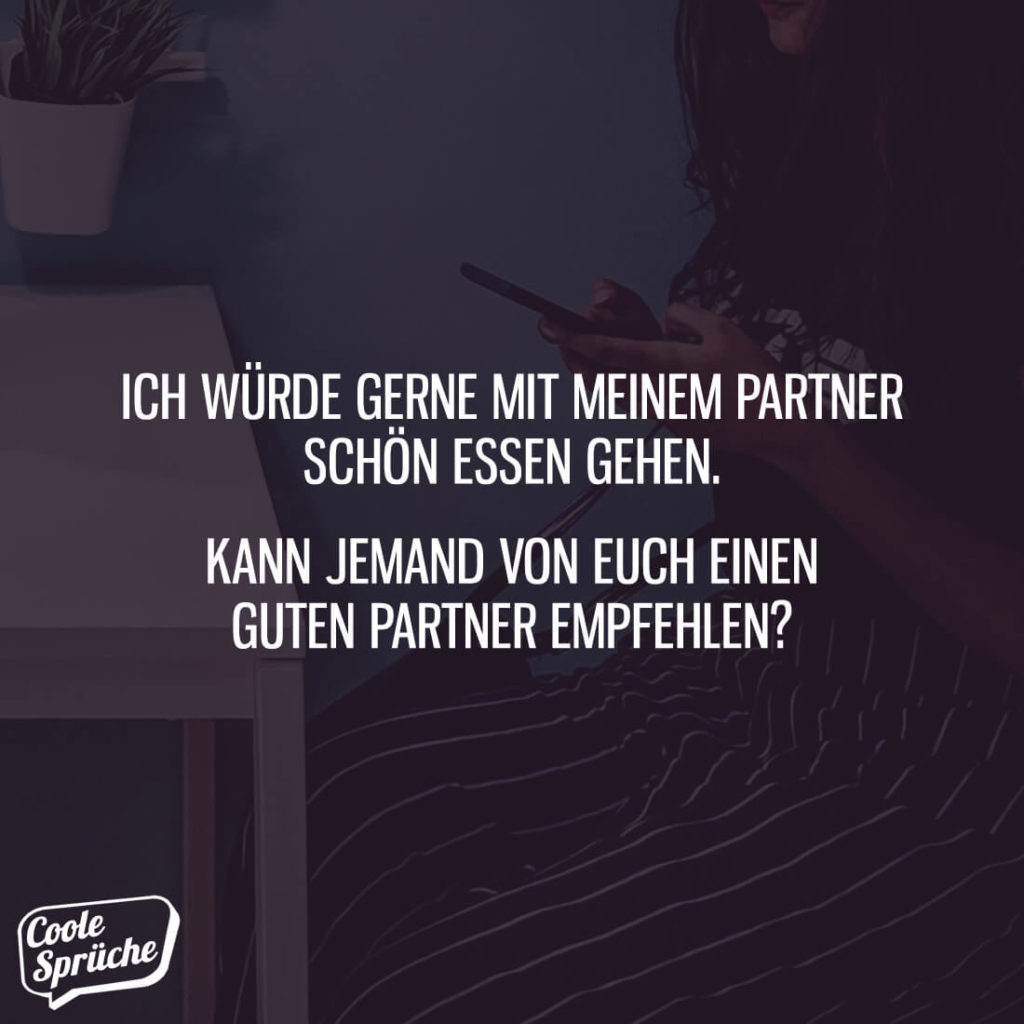 33++ 1 jahr beziehung sprueche , Kann jemand einen guten Partner empfehlen? Coole Sprüche